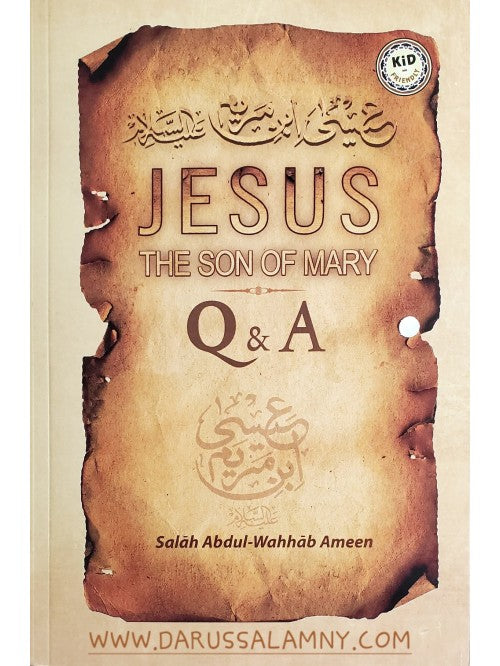 Jesus The Son of Mary Q and A