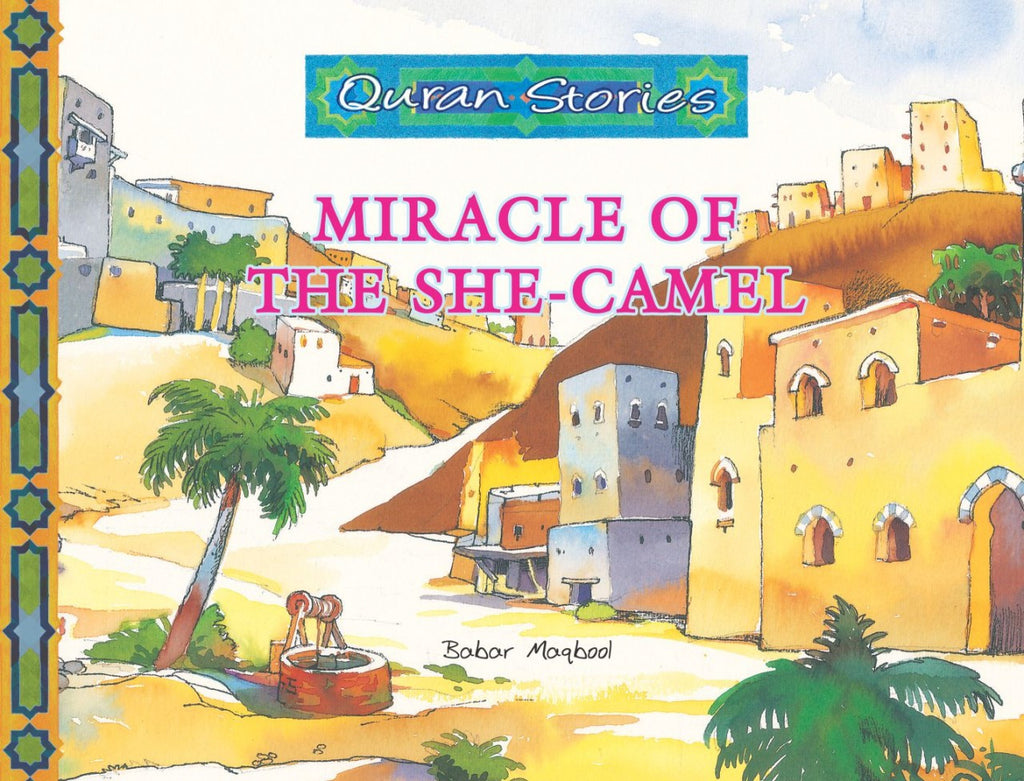 Quran Stories Miracle of The She Camel