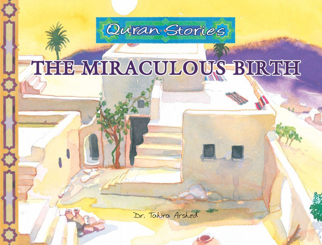 Quran Stories The Miraculous Birth