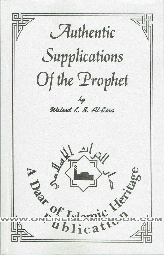 Authentic Supplications of the Prophet