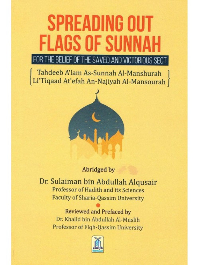 Spreading Out Flags of Sunnah