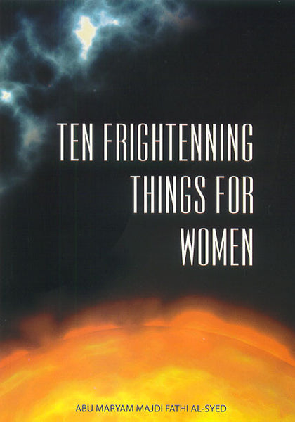 Ten Frightening Things for Women