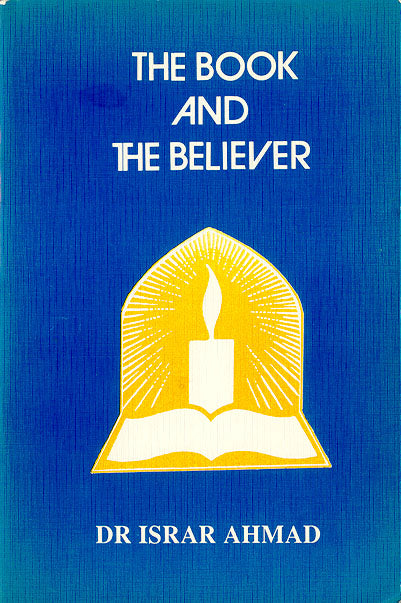 The Book And The Believer (Dr. Israr Ahmad)