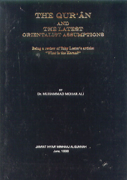 The Qur'an and the Latest Orientalist Assumptions (Dr. Muhammad Mohar Ali)