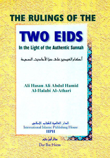 The Rulings of the Two Eids In Light of the Authentic Sunnah