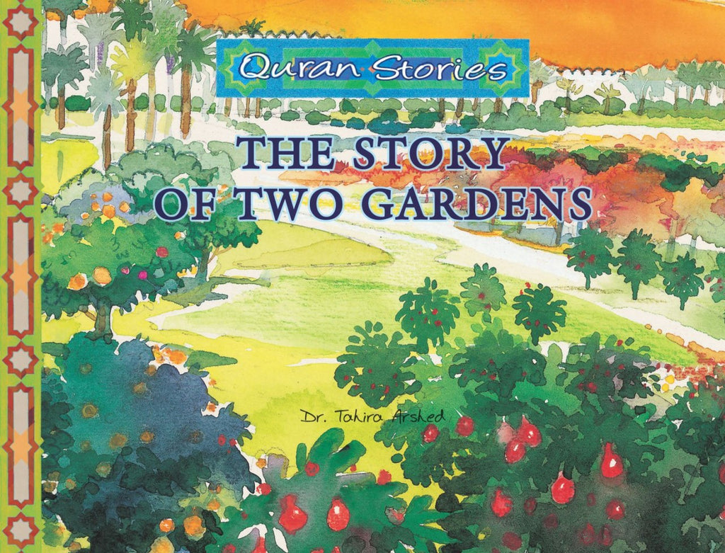 Quran Stories The story of two Gardens