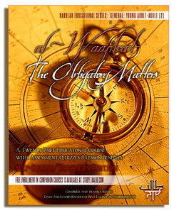 Al Waajibat: The Obligatory Matters: Directed Study