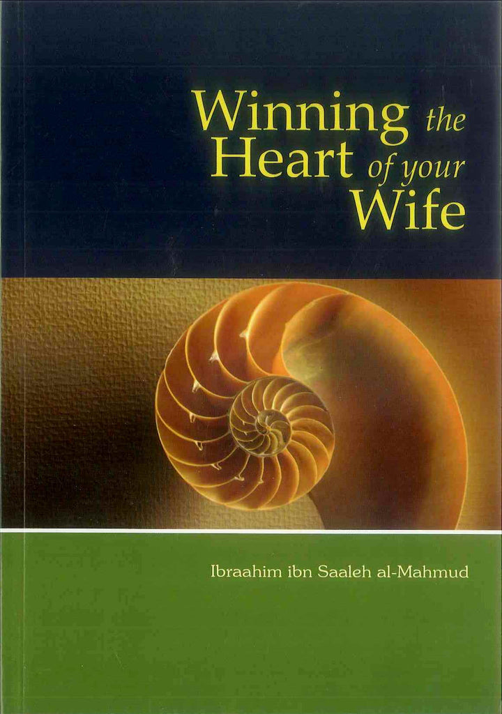 Winning the Heart of Your Wife