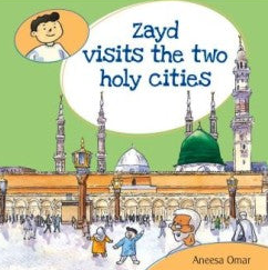 Zayd Visits the two Holy Cities-All Color children story book .