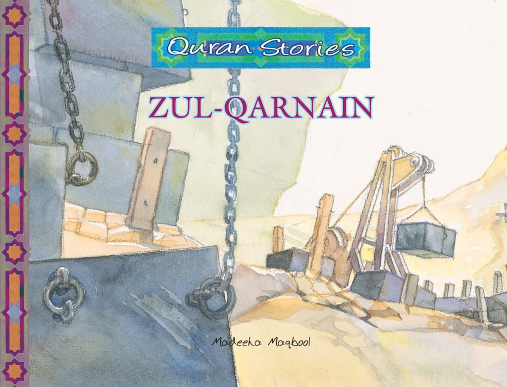 Quran stories Zul Qarnain