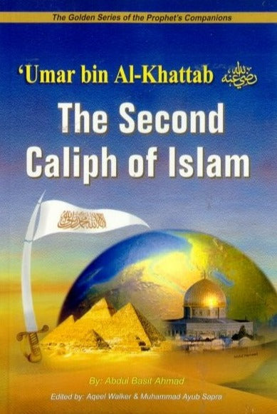 Umar bin Al Khattab The Second Caliph Of Islam