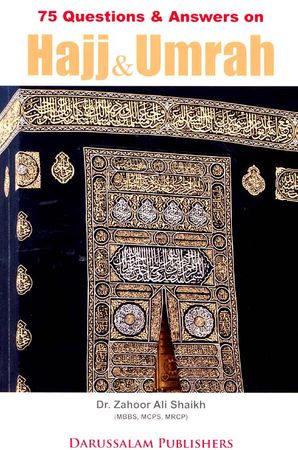 75 Q & A On Hajj & Umrah/Flex