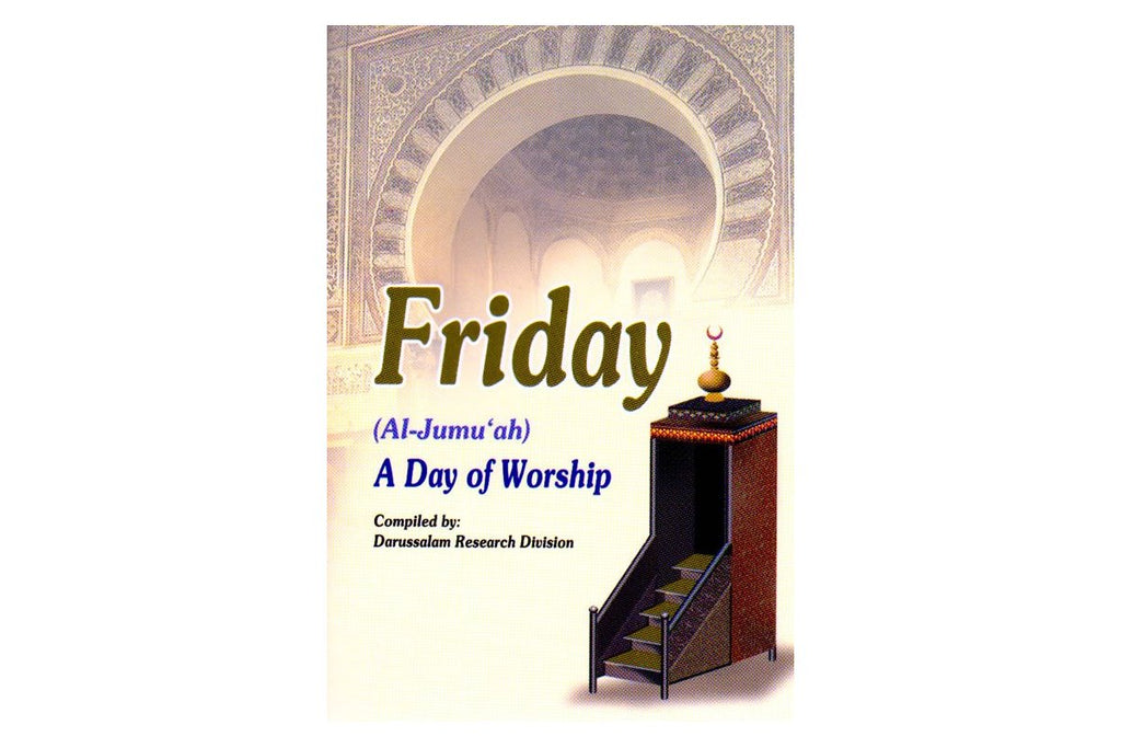 Friday (Al-Jumu'ah) A Day Of Worship/PB