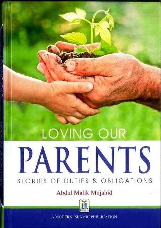 Loving Our Parents-Stories Of Duties&Obligations/hb