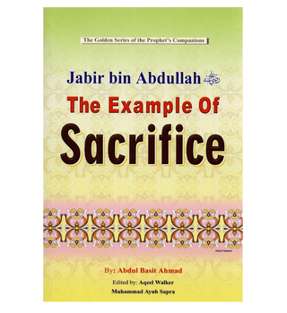 Jabir Bin Abdullah - The Example Of Sacrifice/pb