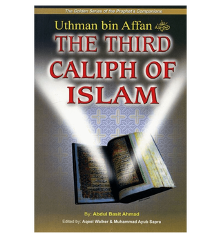 Uthman bin Affan-The Third Caliph Of Islam/pb