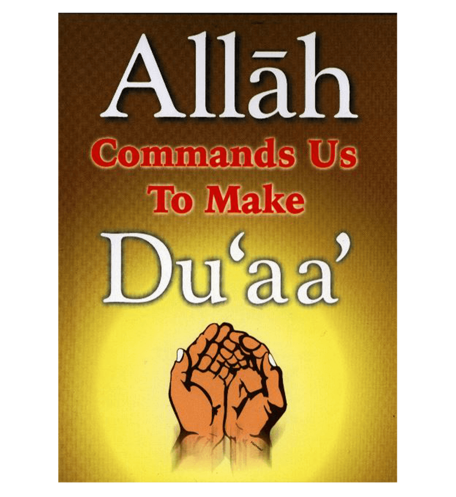 Allah Commands Us To Make Du'aa/pb